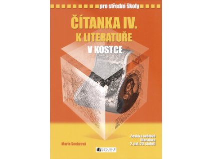 Čítanka IV. k literatuře v kostce pro střední školy (Stav Použité zboží - Běžné opotřebení)