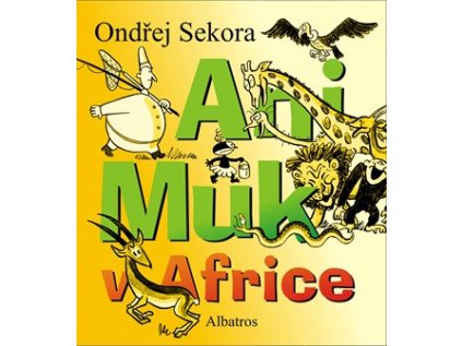 Ani Muk v Africe (Stav Nová)