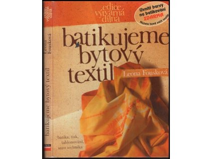 Batikujeme bytový textil (Stav Nová - lehce poškozená)