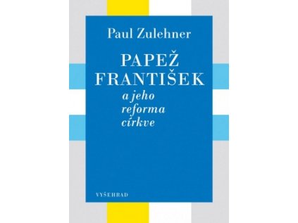 Papež František a jeho reforma církve (Stav Nová - lehce poškozená)