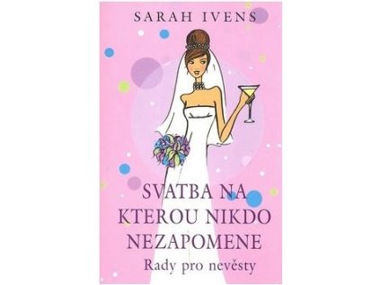 Svatba, na kterou nikdo nezapomene (Stav Nová - lehce poškozená)