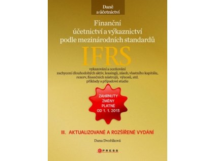 Finanční účetnictví a výkaznictví podle mezinárodních standardů (Stav Nová - lehce poškozená)