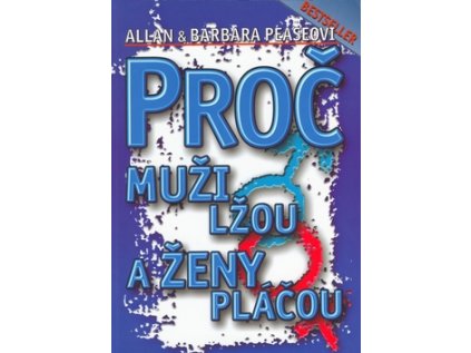 Proč muži lžou a ženy pláčou (Stav Použité zboží - běžné opotřebení)