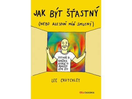 Jak být šťastný (Stav Nová - lehce poškozená)