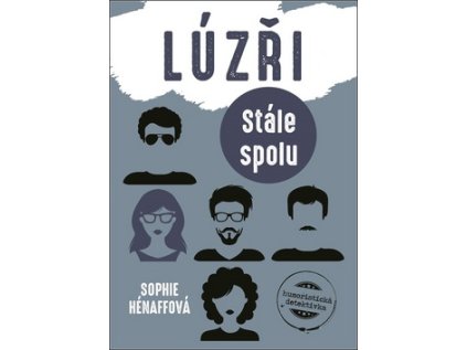 Lúzři: Stále spolu