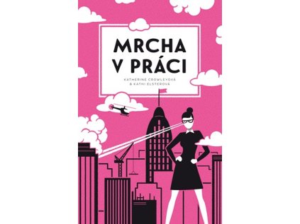 Mrcha v práci (Stav Nová - lehce poškozená)