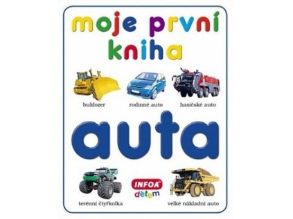 Moje první kniha - Auta (Stav Použité zboží - Běžné opotřebení)