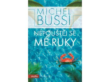 Nepouštěj se mé ruky (Stav Nová - lehce poškozená)