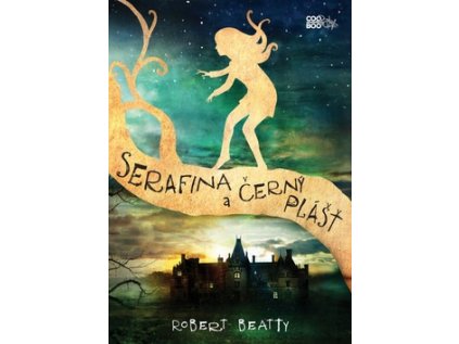 Serafina a černý plášť (Stav Nová - lehce poškozená)