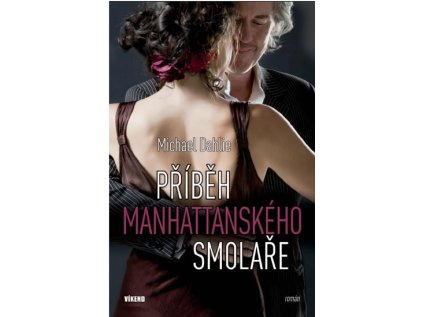 Příběh manhattanského smolaře (Stav Nová)
