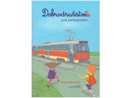 Dobrodružství pod pantografem. Dobrodružstvá pod pantografom9788026059035 (Stav Použité zboží, jako nová)