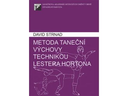 Metoda taneční výchovy technikou Lestera Hortona (Stav Použité zboží, běžné opotřebení)