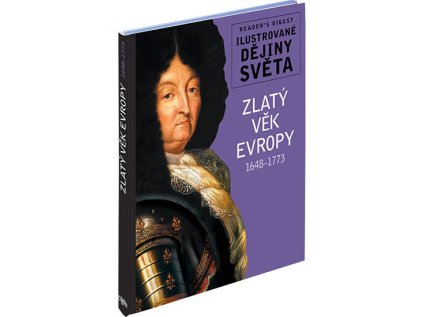 Zlatý věk Evropy 1648-1773 - Ilustrované dějiny světa (Stav Použité zboží - Jako nová)
