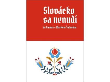Slovácko sa nenudí (Stav Použité zboží - Jako nová)