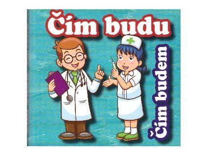 Čím budu - leporelo (Stav Nová)