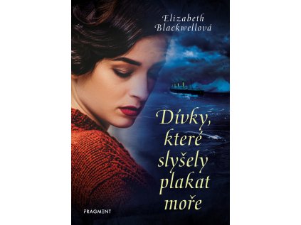 Dívky, které slyšely plakat moře (Stav Nová - lehce poškozená)