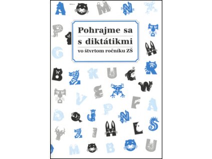 Pohrajme sa s diktátikmi vo štvrtom ročníku ZŠ (Stav Nová - lehce poškozená)