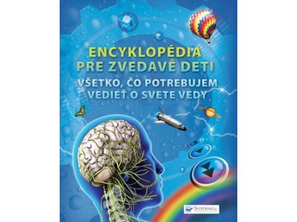 Encyklopédia pre zvedavé deti (Stav Nová - lehce poškozená)