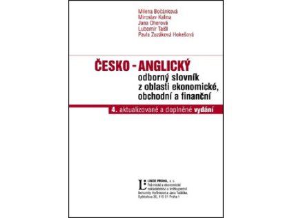 Česko - anglický odborný slovník z oblasti ekonomické, obchodní a finanční (Stav Nová - lehce poškozená)