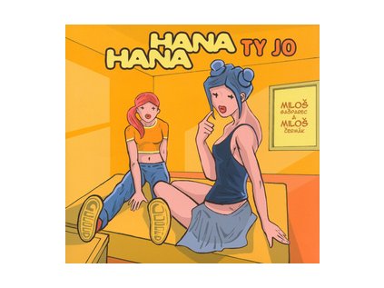Hana ty jo Hana (Stav Nová)