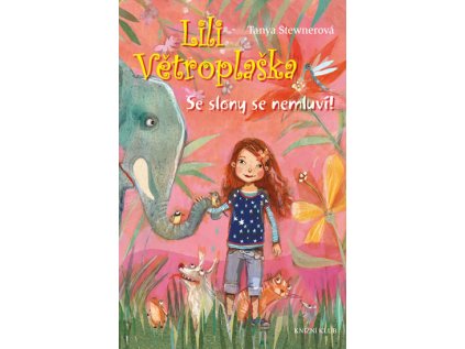 Lili Větroplaška: Se slony se nemluví! (Stav Použité zboží - Jako nová)
