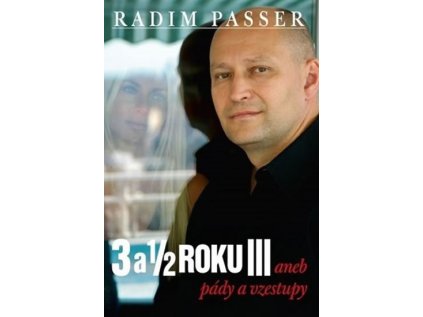 3 a 1/2 roku III aneb pády a vzestupy (Stav Použité zboží - Jako nová)