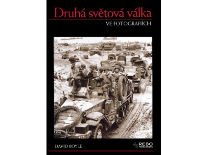 Druhá světová válka ve fotografiích (Stav Použité zboží - Běžné opotřebení)