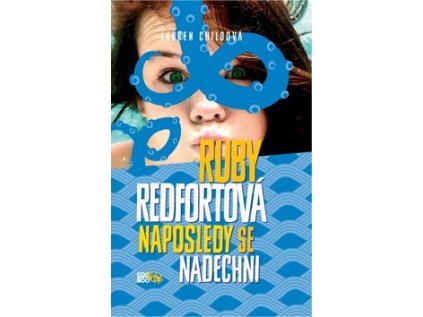 Ruby Redfortová: Naposledy se nadechni (Stav Nová - lehce poškozená)