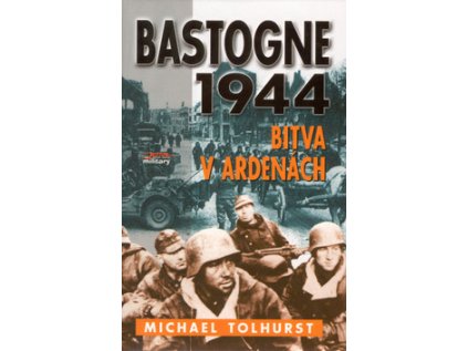 Bastogne 1944, Bitva v Arden. (Stav Použité zboží - Běžné opotřebení)