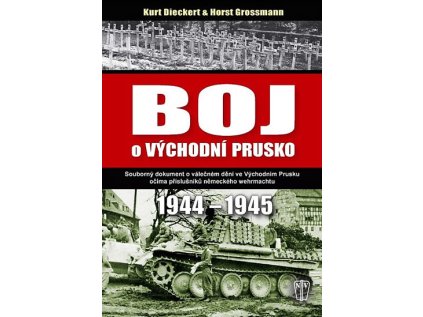 Boj o východní Prusko 1944-1945 (Stav Použité zboží - Jako nová)