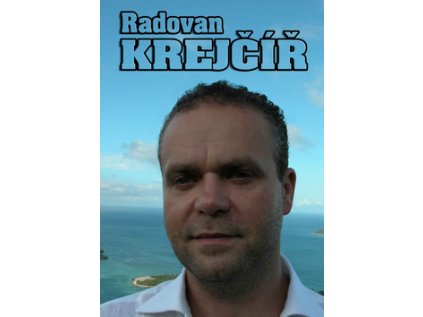 Radovan Krejčíř (Stav Nová - lehce poškozená)