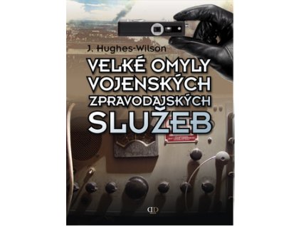 Velké omyly vojenských zpravodajských služeb (Stav Použité zboží - Běžné opotřebení)