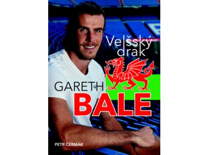 Gareth Bale Velšský drak (Stav Použité zboží - jako nová)