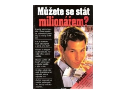 Můžete se stát milionářem? (Stav Nová - lehce poškozená)