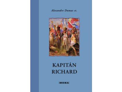 KAPITÁN RICHARD - Alexander Dumas (Stav Nová)