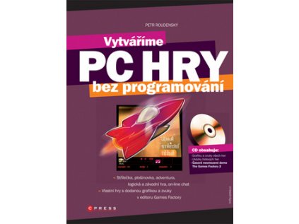 Vytváříme PC hry (Stav Nová - lehce poškozená)