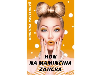 Hon na maminčina zajíčka (Stav Použité zboží - Jako nová)