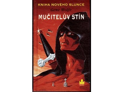 Kniha Nového Slunce: Mučitelův stín (1) (Stav Použité zboží - běžné opotřebení)
