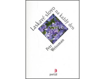 Laskavé slovo na každý den (Stav Použité zboží - běžné opotřebení)