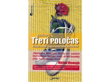 Třetí poločas - Příběh jedné lásky a smutného odcházení (Stav Použité zboží - běžné opotřebení)