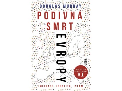 Podivná smrt Evropy - Imigrace, identita, islám (Stav Použité zboží - Běžné opotřebení)
