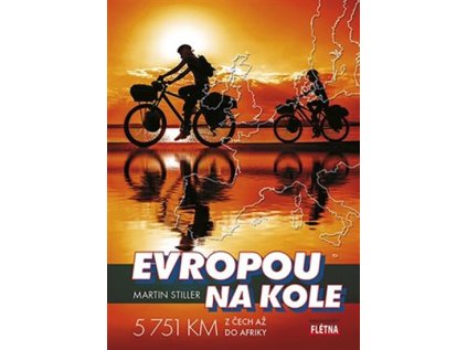 Evropou na kole - 5 751 km z Čech až do Afriky (Stav Použité zboží - Běžné opotřebení)