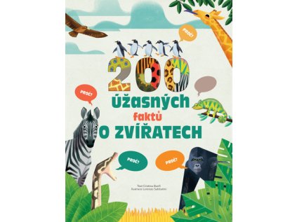 200 úžasných faktů o zvířatech (Stav Použité zboží - jako nová)