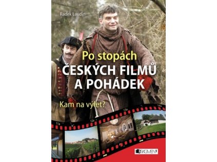 Po stopách českých filmů a pohádek (Stav Použité zboží - jako nová)
