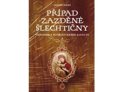 Případ zazděné šlechtičny (Stav Použité zboží - jako nová)