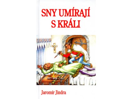 Sny umírají s králi (Stav Použité zboží - jako nová)
