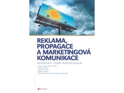 Reklama, propagace a marketingová komunikace (Stav Nová - lehce poškozená)