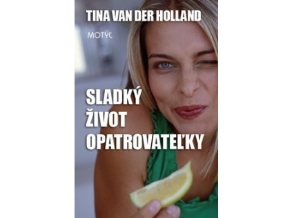 Sladký život opatrovateľky (Stav Použité zboží - jako nová)