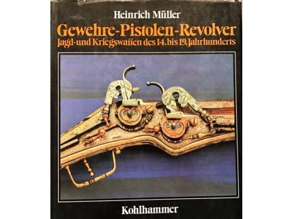 Gewehre Pistolen Revolver (Stav Použité zboží, běžné opotřebení)
