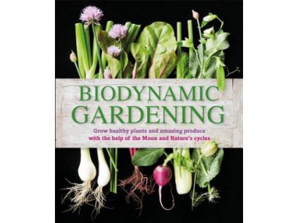 Biodynamic Gardening (Stav Použité zboží, běžné opotřebení)